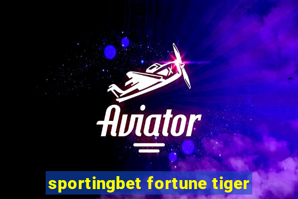 sportingbet fortune tiger